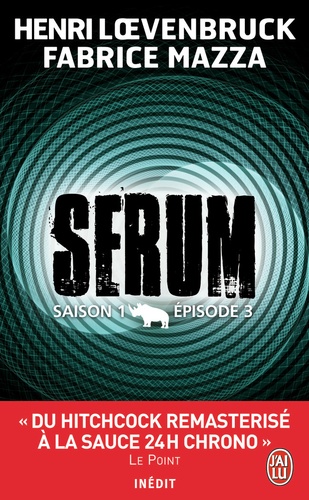 Sérum - Saison 1 Tome 3