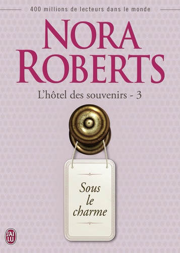 L'hôtel des souvenirs Tome 3 : Sous le charme