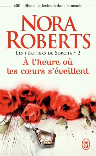 Les héritiers de Sorcha Tome 2 : A l'heure où les coeurs s'éveillent