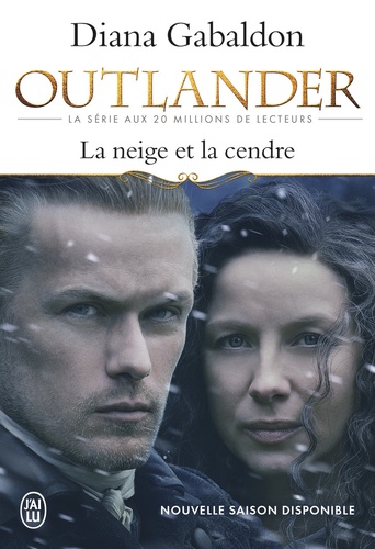 Outlander Tome 6 : La neige et la cendre. Contient : La neige et la cendre ; Les grandes désespérances ; Les canons de la liberté ; Le clan de la révolte