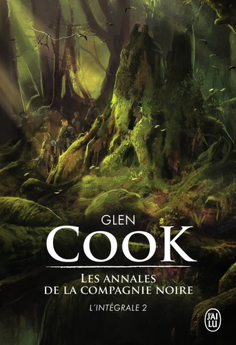 Les Annales de la Compagnie noire Intégrale Tome 2 : Jeux d'ombres ; Rêves d'acier ; La pointe d'argent