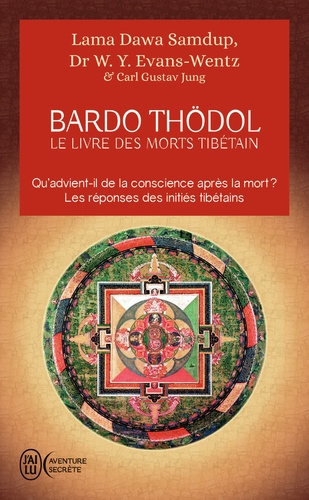 Le livre des morts tibétains. Suivi de Commentaire psychologique du 