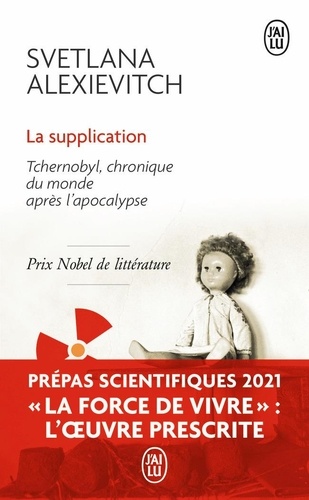 La supplication. Tchernobyl, chroniques du monde après l'apocalypse