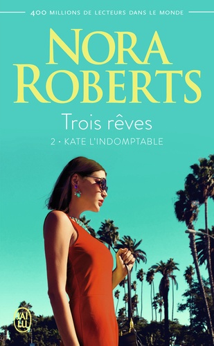 Trois rêves Tome 2 : Kate l'indomptable