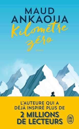 Kilomètre zéro. Le chemin du bonheur