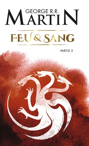 Feu et sang Tome 2