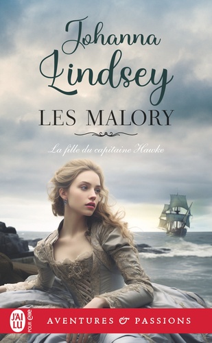 Les Malory Tome 12 : La fille du capitaine Hawke