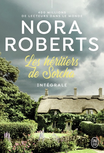 Les héritiers de Sorcha Intégrale : A l'aube du grand amour ; A l'heure où les coeurs s'éveillent ; Au crépuscule des amants