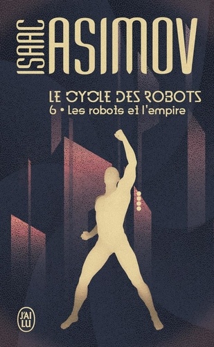 Le cycle des robots Tome 6 : Les robots et l'empire