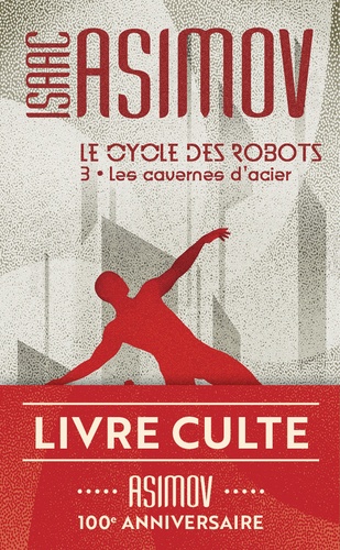 Le cycle des robots Tome 3 : Les cavernes d'acier