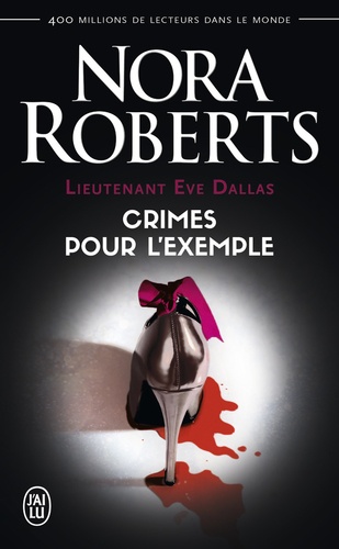 Lieutenant Eve Dallas Tome 2 : Crimes pour l'exemple