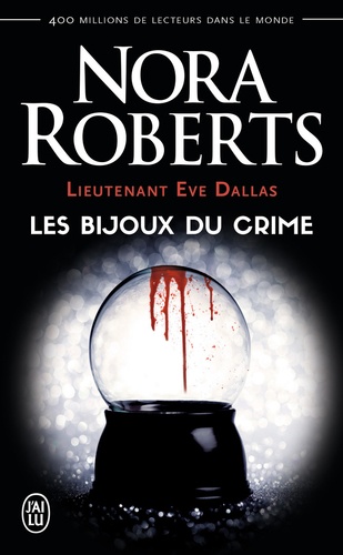 Lieutenant Eve Dallas Tome 7 : Les bijoux du crime