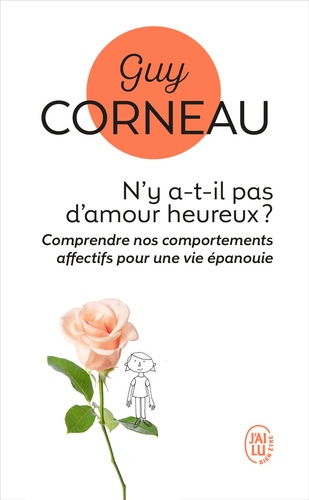 N'y a-t-il pas d'amour heureux ? Comment les liens père-fille et mère-fils conditionnent nos amours