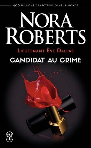 Lieutenant Eve Dallas Tome 9 : Candidat au crime