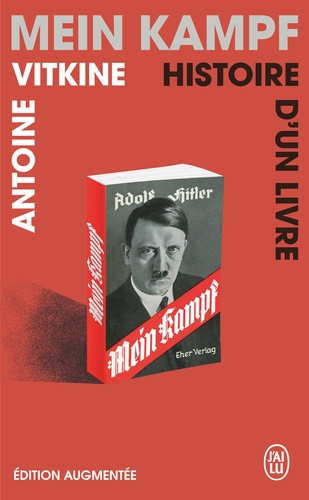 Mein kampf. Histoire d'un livre, Edition revue et augmentée