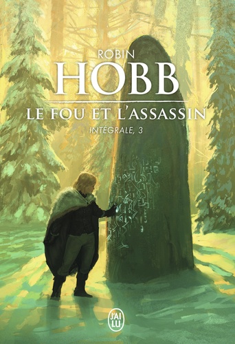 Le Fou et l'Assassin L'intégrale 3 : Sur les rives de l'art ; Le destin de l'assassin