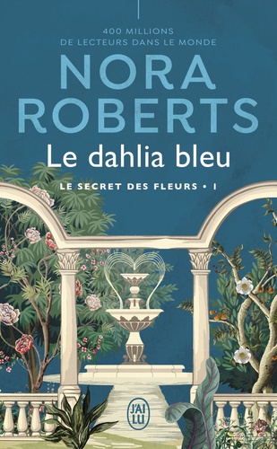 Le secret des fleurs Tome 1 : Le dahlia bleu