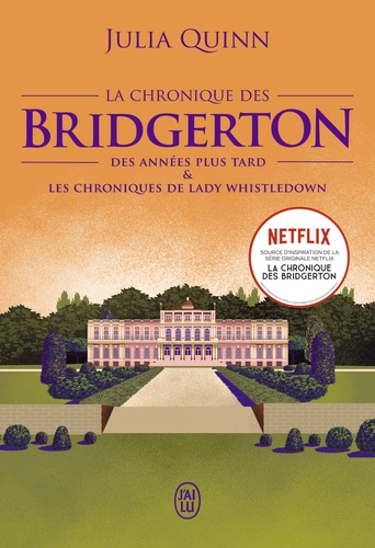 La chronique des Bridgerton Tome 9 : Des années plus tard ; Les chroniques de lady Whistledown, A la saint-valentin et Il a suffi d'un baiser