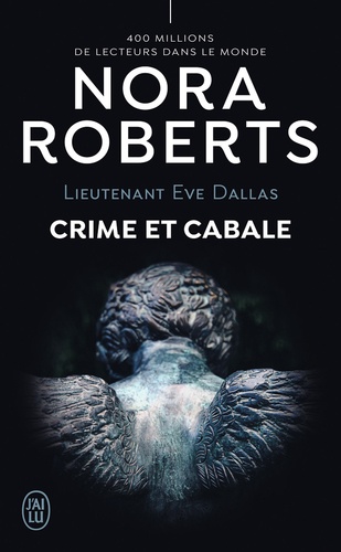 Lieutenant Eve Dallas Tome 52 : Crime et cabale