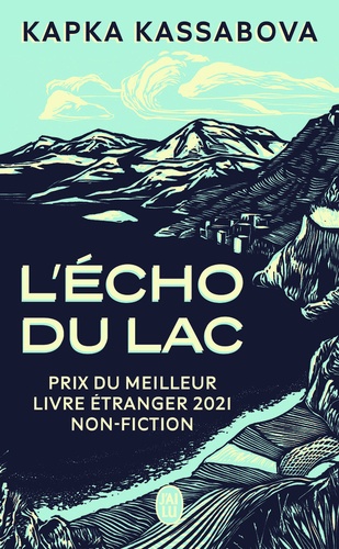 L'écho du lac. Guerre et paix à travers les Balkans