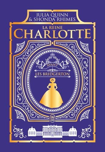 La reine Charlotte. Avant les Bridgerton, Edition de luxe