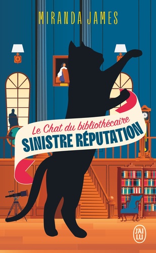 Le Chat du bibliothécaire Tome 4 : Sinistre réputation