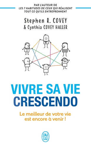 Vivre sa vie crescendo. Le meilleur de votre vie est encore à venir !