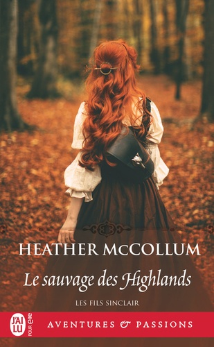 Les fils Sinclair Tome 4 : Le sauvage des Highlands