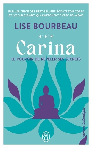 Carina. Le pouvoir de révéler ses secrets