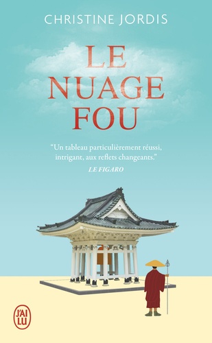 Le nuage fou. Ikkyu, moine zen et poète rebelle