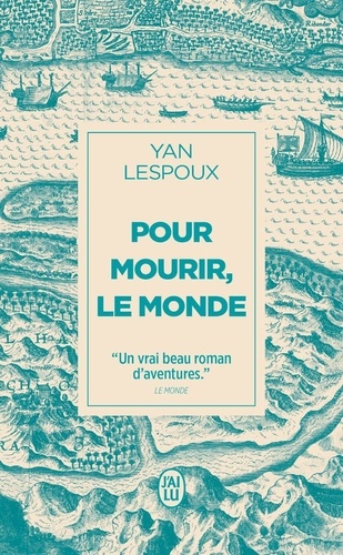 Pour mourir, le monde