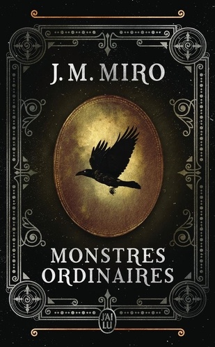 La Trilogie des talents Tome 1 : Monstres ordinaires