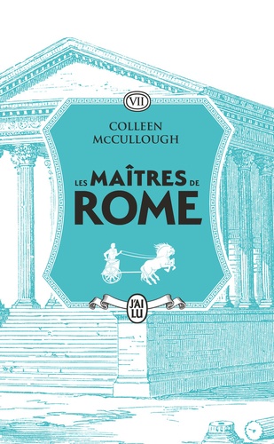 Les maîtres de Rome Tome 7 : La conquête gauloise