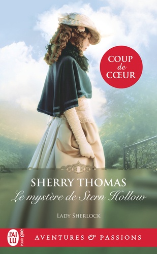 Lady Sherlock Tome 3 : Le mystère de Stern Hollow