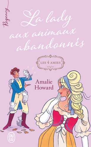 Les quatre amies Tome 3 : La lady aux animaux abandonnés