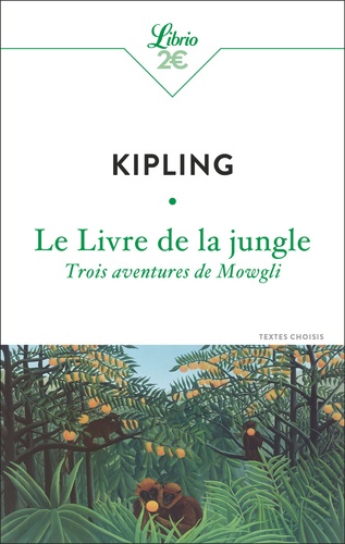 Le Livre de la jungle. Trois aventures de Mowgli