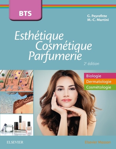 BTS Esthétique, Cosmétique et Parfumerie. Tout le programme en biologie, dermatologie et cosmétologie, 2e édition