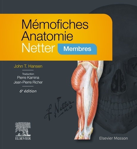 Mémofiches Anatomie Netter. Membres, 6e édition