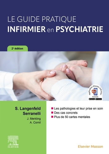 Le guide pratique infirmier en psychiatrie. 2e édition