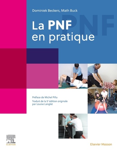 La PNF en pratique. 5e édition