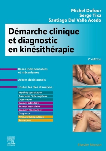 Démarche clinique et diagnostic en kinésithérapie. 2e édition