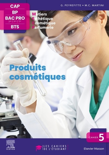 Produits cosmétiques. Esthétique, cosmétique, parfumerie. CAP-BP-Bac Pro-BTS, Edition 2024