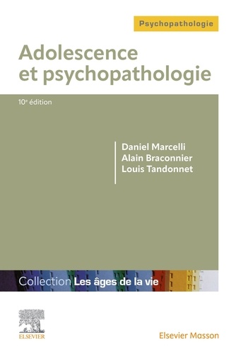 Adolescence et psychopathologie. 10e édition