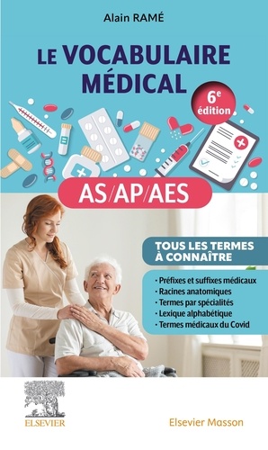 Le vocabulaire médical des AS/AP/AES. 6e édition