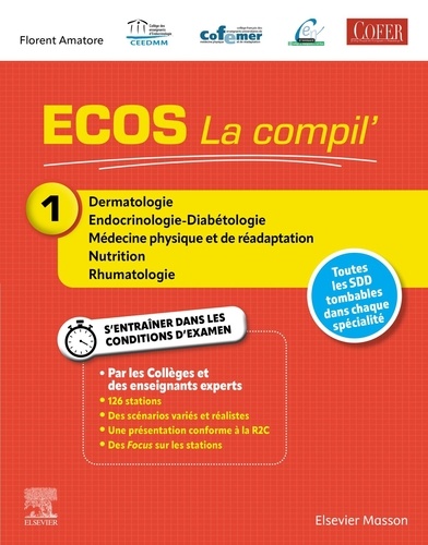 La compil'. Tome 1, Dermatologie, endocrinologie-diabétologie, MPR, nutrition, rhumatologie