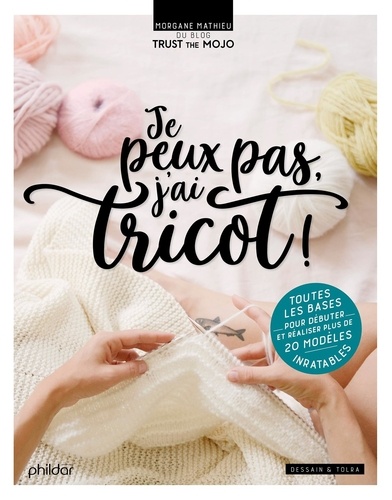 Je peux pas, j'ai tricot !