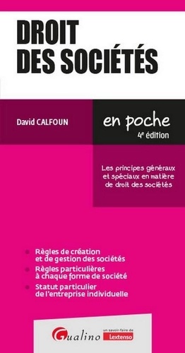 Droit des sociétés. Les principes généraux et spéciaux en matière de droit des sociétés, 4e édition