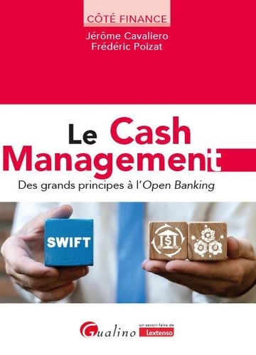 Cash Management. Des grands principes à l'Open Banking