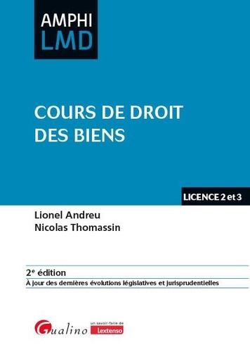 Cours de droit des biens. Licence 2 et 3, 2e édition