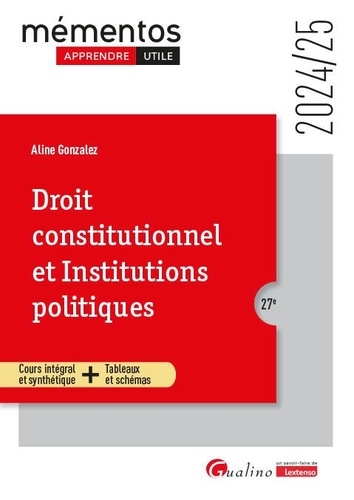 Droit constitutionnel et Institutions politiques. Edition 2024-2025